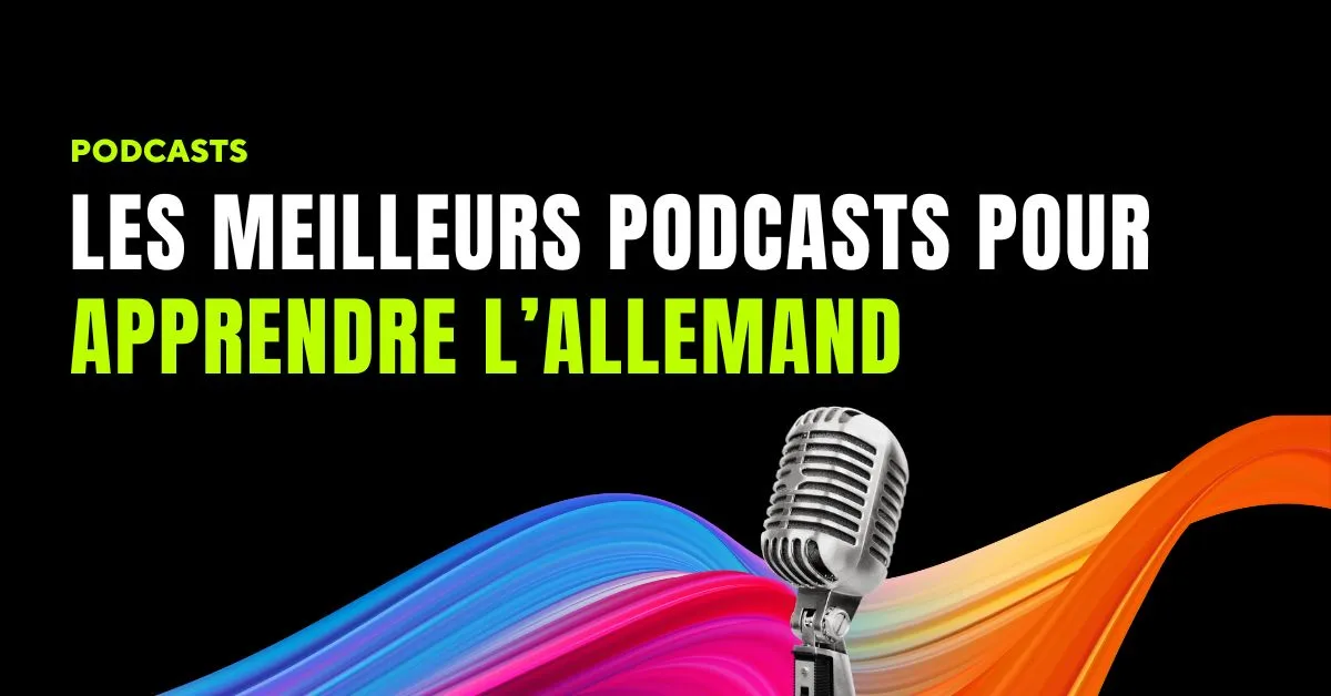 Les Meilleurs Podcasts Pour Apprendre L Allemand Boosteno